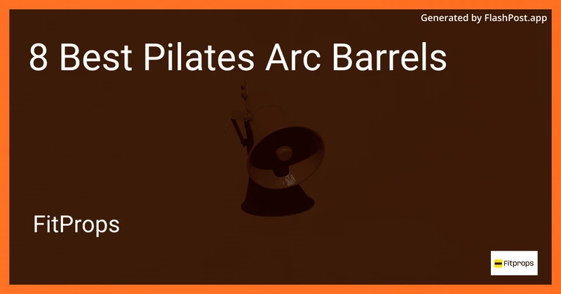 8 Best Pilates Arc Barrels in 2026 preview