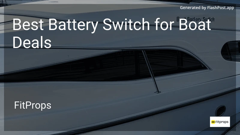 7 Best Battery Switch for Boat Deals in 2026 preview