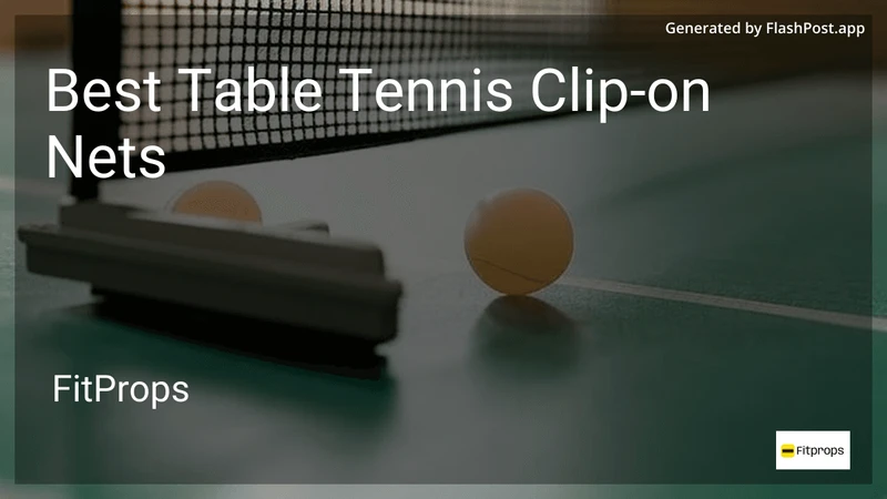 8 Best Table Tennis Clip-on Nets in 2026 preview