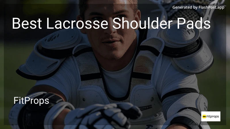 9 Best Lacrosse Shoulder Pads in 2026 preview