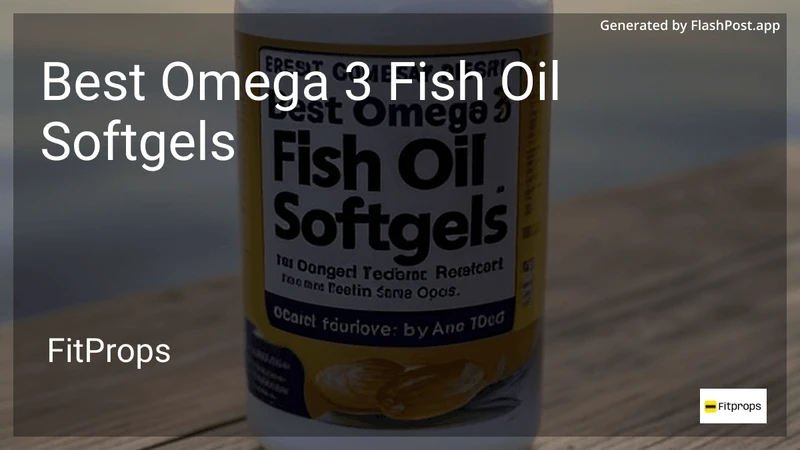 9 Best Omega 3 Fish Oil Softgels in 2026 preview