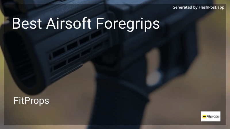 7 Best Airsoft Foregrips in 2026 preview