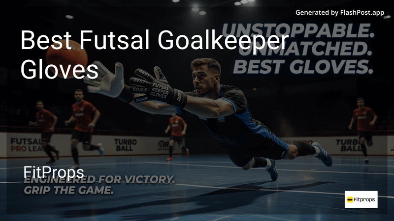 8 Best Futsal Goalkeeper Gloves in 2026 preview