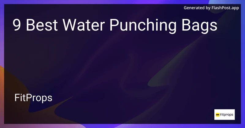 9 Best Water Punching Bags in 2026 preview