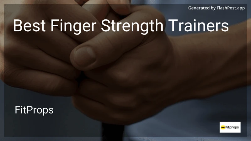7 Best Finger Strength Trainers in 2026 preview