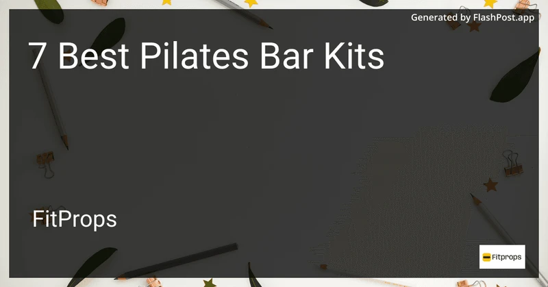 7 Best Pilates Bar Kits in 2026 preview