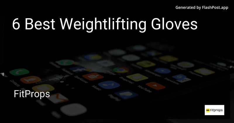 6 Best Weightlifting Gloves in 2026 preview