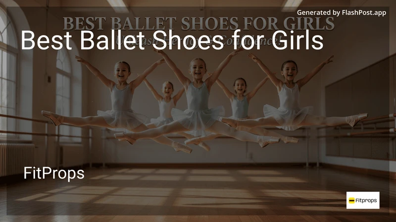 9 Best Ballet Shoes for Girls in 2026 preview