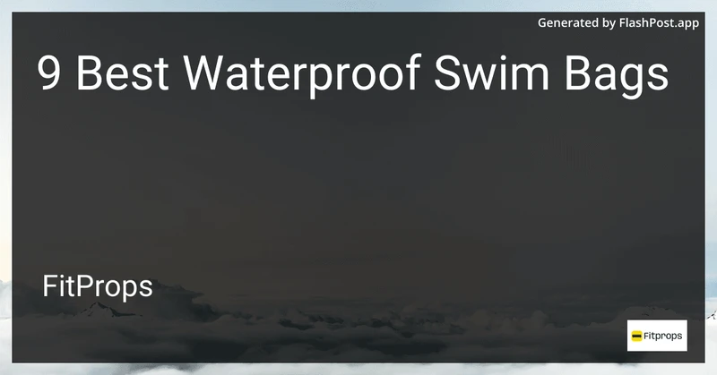 9 Best Waterproof Swim Bags in 2026 preview